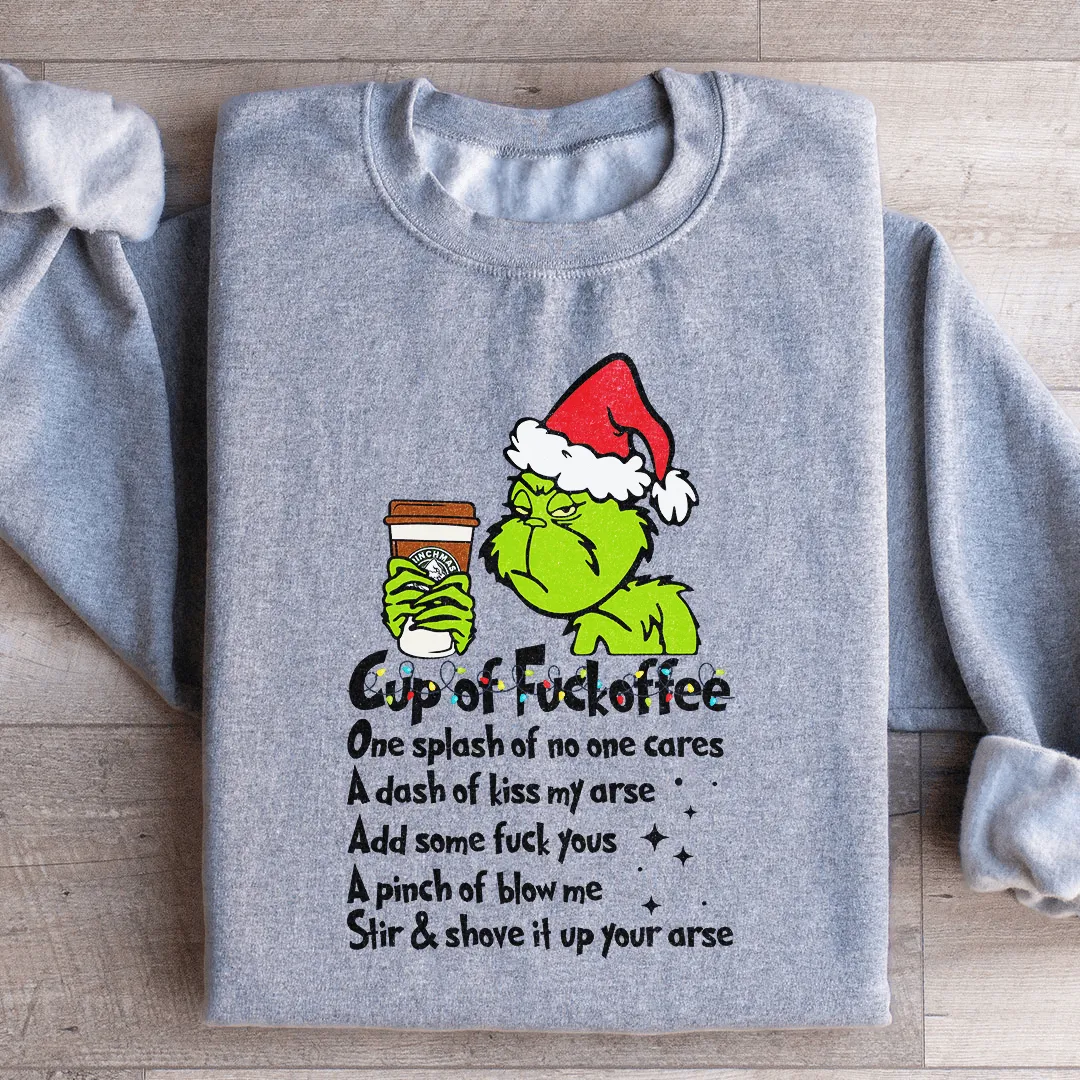 Cup Of fuckoffee Sweatshirt