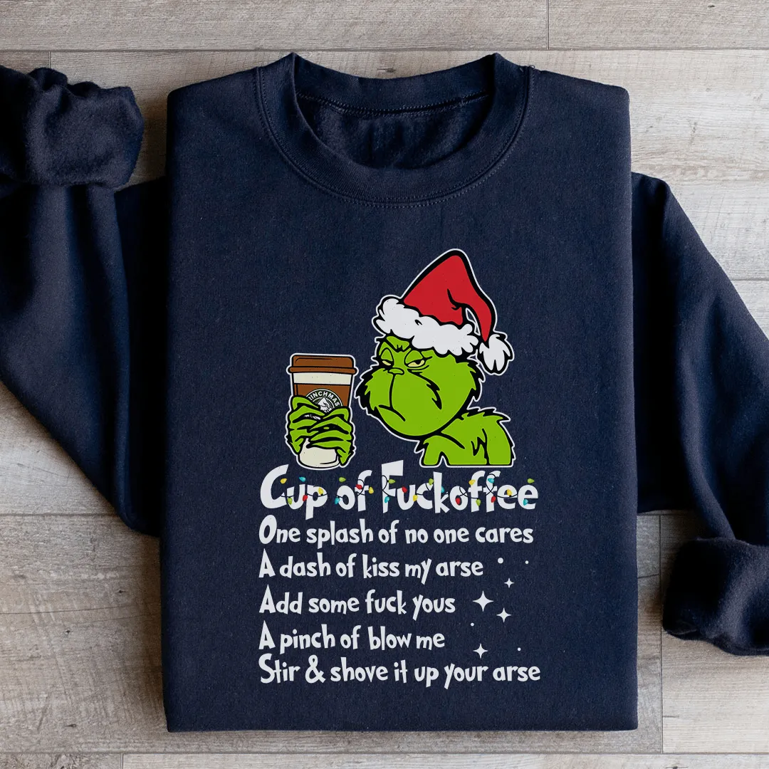 Cup Of fuckoffee Sweatshirt