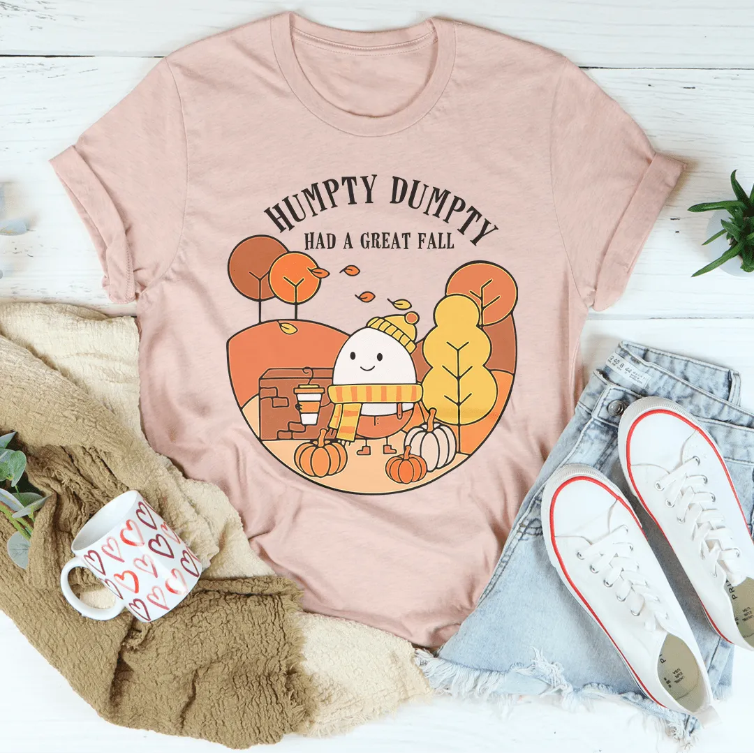 Humpty Dumpty Have A Great Fall Tee