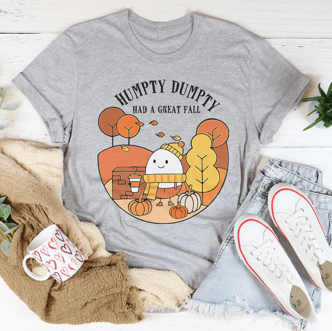 Humpty Dumpty Have A Great Fall Tee