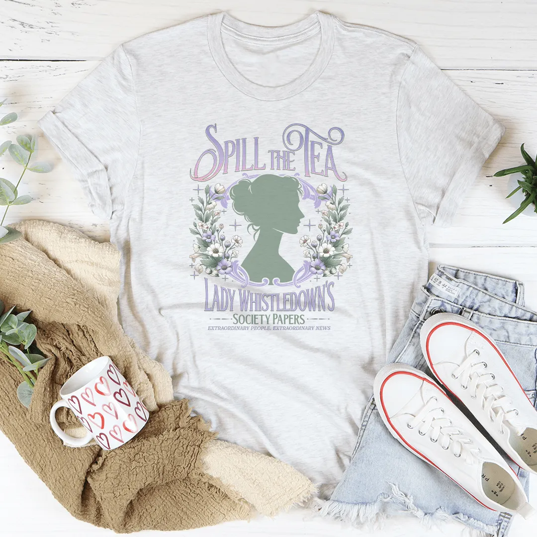 Lady Whistledown's Spill the Tea Tee