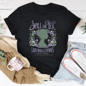 Lady Whistledown's Spill the Tea Tee